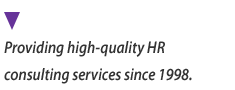 Providing high-quality HR consulting services since 1998